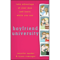 Boyfriend University: Take Advantage of Your Man and Learn While You Can - Paperback