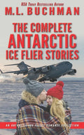 The Complete Antarctic Ice Fliers Stories: a romantic suspense story collection - Paperback