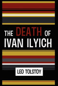 The Death of Ivan Ilyich - Hardcover