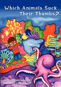Which Animals Suck Their Thumbs? - Paperback