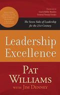 Leadership Excellence: The Seven Sides of Leadership for the 21st Century - Paperback
