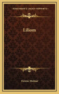 Liliom - Hardcover