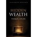 Hidden Wealth: Unlocking the wealth within - Paperback