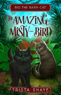 The Amazing Misty-Bird - Paperback