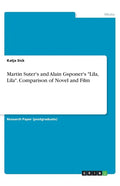 Martin Suter's and Alain Gsponer's "Lila, Lila". Comparison of Novel and Film - Paperback