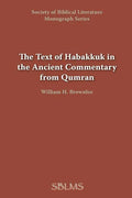 The Text of Habakkuk in the Ancient Commentary from Qumran - Paperback