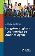 A Study Guide for Langston Hughes's "Let America Be America Again" - Paperback