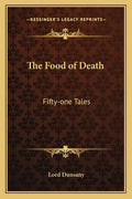 The Food of Death: Fifty-One Tales - Paperback