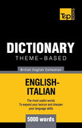 Theme-based dictionary British English-Italian - 5000 words - Paperback