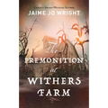 Premonition at Withers Farm - Hardcover