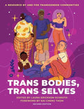 Trans Bodies, Trans Selves: A Resource by and for Transgender Communities - Paperback