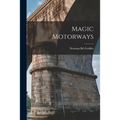 Magic Motorways - Paperback