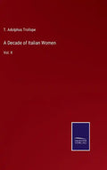 A Decade of Italian Women: Vol. II - Hardcover