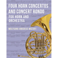 Four Horn Concertos and Concert Rondo - Hardcover