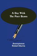 A Day with the Poet Burns - Paperback