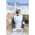 The War Nurses: A moving wartime romance saga full of heart - Paperback