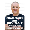 Challenges are Inevitable: Defeat is Optional - Paperback