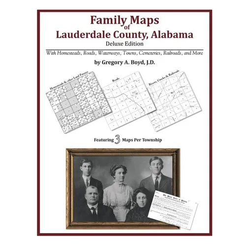 Family Maps of Lauderdale County, Alabama, Deluxe Edition - Paperback