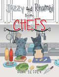 Jazzy and Rhumbi Become Chefs - Paperback