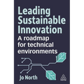 Leading Sustainable Innovation: A Roadmap for Technical Environments - Paperback