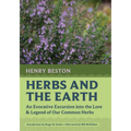Herbs and the Earth: An Evocative Excursion Into the Lore & Legend of Our Common Herbs - Paperback