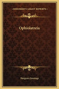 Ophiolatreia - Hardcover