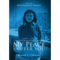 My Peace I Offer You: The Disappearance of Joyce Chiang - Hardcover