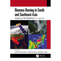 Biomass Burning in South and Southeast Asia: Impacts on the Biosphere, Volume Two - Paperback
