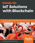 Hands-On IoT Solutions with Blockchain - Paperback