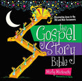 The Gospel Story Bible: Discovering Jesus in the Old and New Testaments - Hardcover