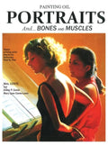 Painting Oil Portraits: And Bones and Muscles - Hardcover