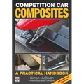 Competition Car Composites: A Practical Handbook (Revised 2nd Edition) - Hardcover