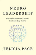 NeuroLeadership: How The World's Best Leaders Use Psychology To Win - Paperback