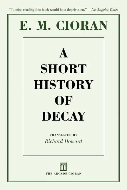 A Short History of Decay - Paperback
