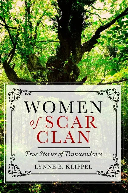 Women of Scar Clan: True Stories of Transcendence - Paperback