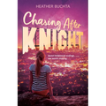 Chasing After Knight - Paperback