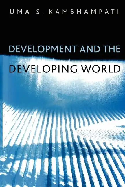 Development and the Developing World: An Introduction - Paperback