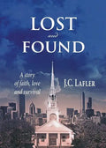 Lost and Found: A Story of Faith, Love and Survival - Paperback