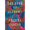 The Book of Alchemy: A Creative Practice for an Inspired Life - Hardcover