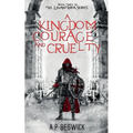 A Kingdom Of Courage And Cruelty - Paperback