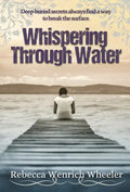 Whispering Through Water - Hardcover
