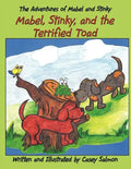 The Adventures of Mabel and Stinky: Mabel, Stinky, and the Terrified Toad - Paperback
