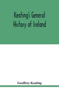 Keating's general history of Ireland - Paperback