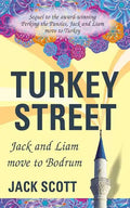 Turkey Street: Jack and Liam move to Bodrum - Paperback