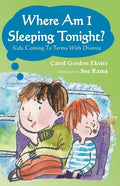 Where Am I Sleeping Tonight?: Kids Coming To Terms With Divorce - Paperback