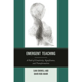 Emergent Teaching: A Path of Creativity, Significance, and Transformation - Paperback