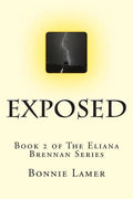 Exposed: Book 2 of The Eliana Brennan Series - Paperback