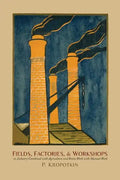 Fields, Factories, and Workshops: Or, Industry Combined with Agriculture and Brain Work with Manual Work - Paperback