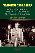 National Cleansing: Retribution Against Nazi Collaborators in Postwar Czechoslovakia - Paperback
