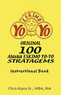 100 Alaska Yo-Yo Stratagems: Instructional Book - Paperback
